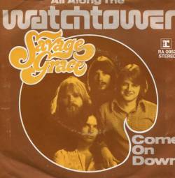 Savage Grace (USA-1) : Come On Down - All Along The Watchtower